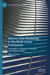 Interest Rate Modelling in the Multi-Curve Framework - Henrard, Marc