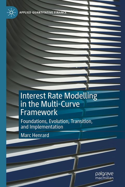 Interest Rate Modelling in the Multi-Curve Framework - Marc Henrard