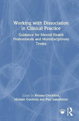 Working with Dissociation in Clinical Practice