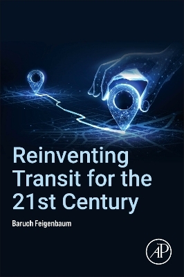 Reinventing Transit for the 21st Century