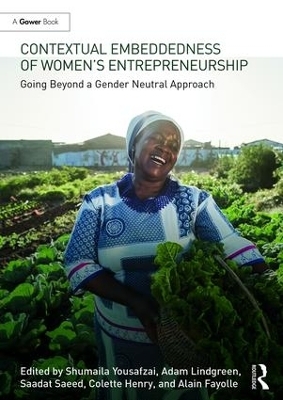 Contextual Embeddedness of Women's Entrepreneurship - Shumaila Yousafzi, Adam Lindgreen, Saadat Saeed, Colette Henry