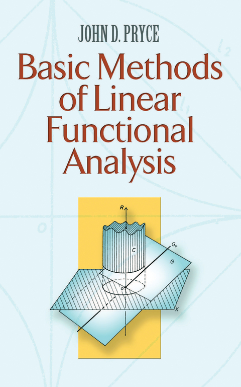 Basic Methods of Linear Functional Analysis -  John D. Pryce