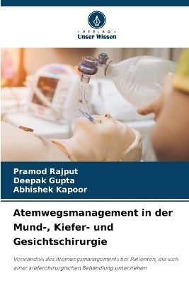 Atemwegsmanagement in der Mund-, Kiefer- und Gesichtschirurgie