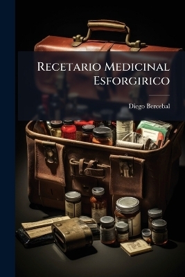 Recetario Medicinal Esforgirico - Diego Bercebal