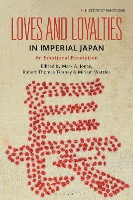 Loves and Loyalties in Imperial Japan - 