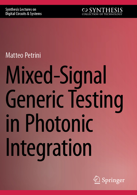Mixed-Signal Generic Testing in Photonic Integration - Matteo Petrini