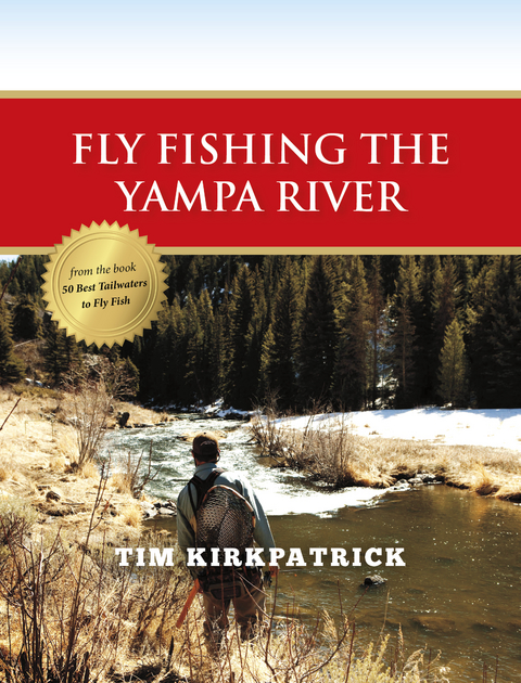 Fly Fishing the Yampa River - Tom Kirkpatrick