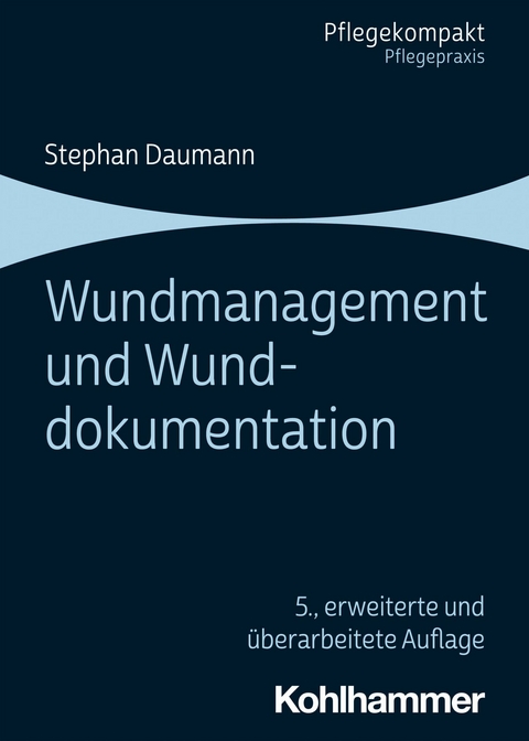 Wundmanagement und Wunddokumentation -  Stephan Daumann