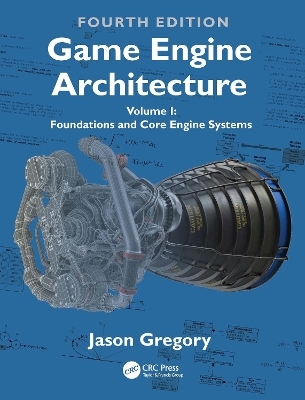 Game Engine Architecture - Jason Gregory