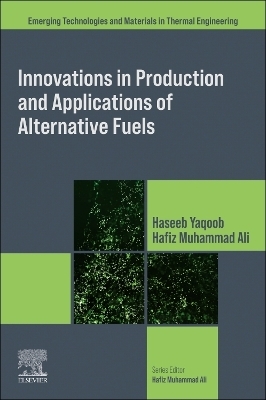 Innovations in Production and Applications of Alternative Fuels