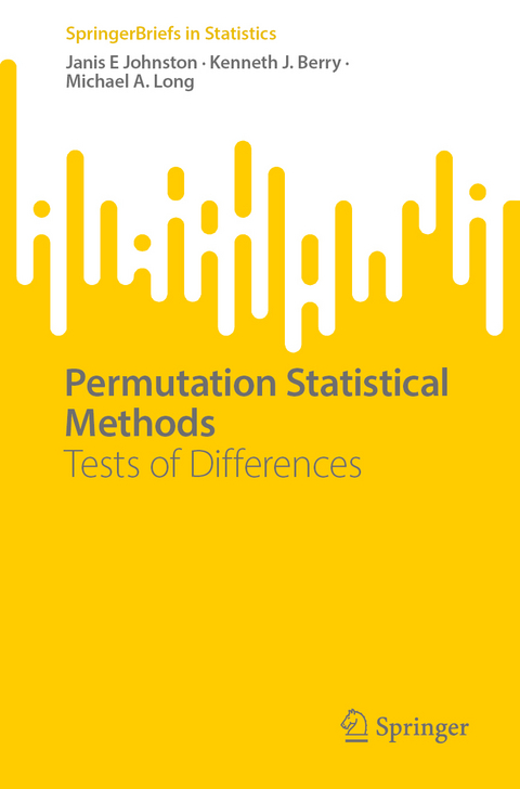 Permutation Statistical Methods - Janis E Johnston, Kenneth J. Berry, Michael A. Long