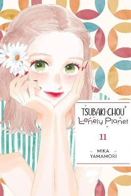 Tsubaki-chou Lonely Planet, Vol. 11 - Lys Blakeslee, Mika Yamamori, Taylor Engel