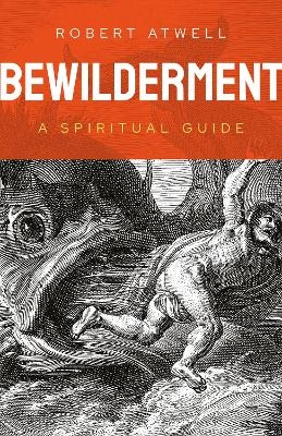 Bewilderment - Robert Atwell