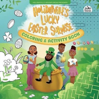 Holidayville's Lucky Easter Surprise Coloring & Activity Book