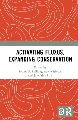 Activating Fluxus, Expanding Conservation
