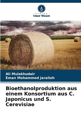 Bioethanolproduktion aus einem Konsortium aus C. Japonicus und S. Cerevisiae