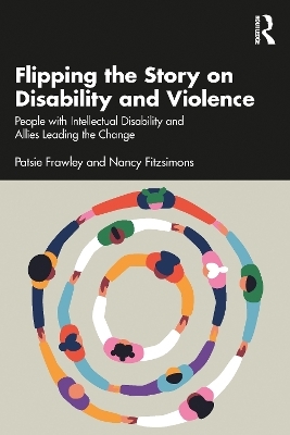 Flipping the Story on Disability and Violence - Patsie Frawley, Nancy Fitzsimons