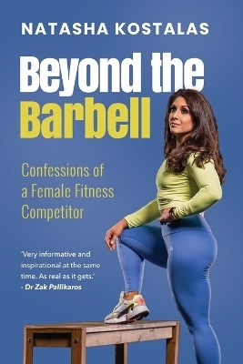 Beyond the Barbell - Natasha Kostalas