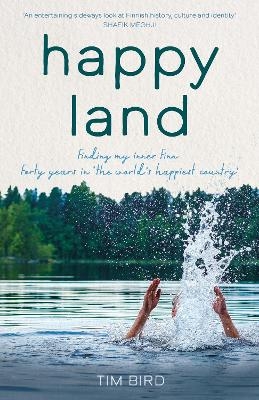 Happy Land - Tim Bird