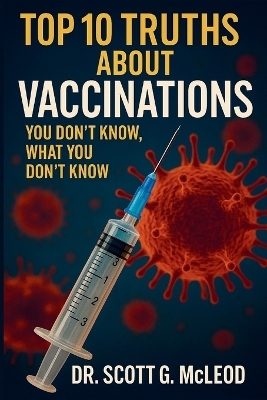 Top 10 Truths About Vaccinations