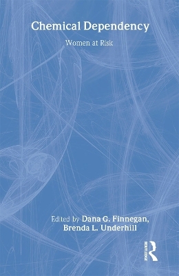 Chemical Dependency - Dana Finnegan, Brenda Underhill