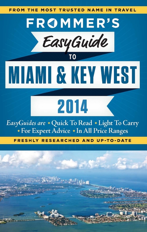 Frommer's EasyGuide to Miami and Key West 2014 - David Paul Appell