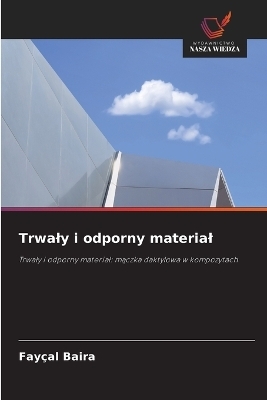 Trwaly i odporny material - Fay&ccedil;al Baira