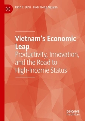 Vietnam's Economic Leap - Hinh T. Dinh, Hoai Trong Nguyen