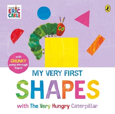 My Very First Shapes with The Very Hungry Caterpillar - Eric Carle