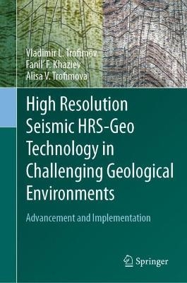 High Resolution Seismic HRS-Geo Technology in Challenging Geological Environments