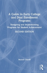 A Guide to Early College and Dual Enrollment Programs - Olwell, Russell