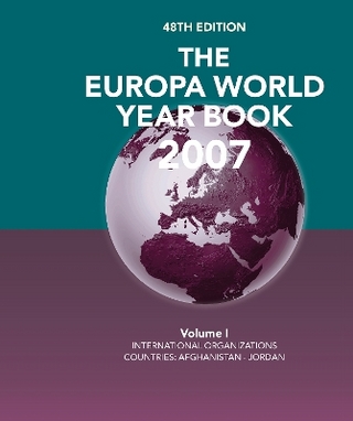 The Europa World Year Book 2007 Volume 1