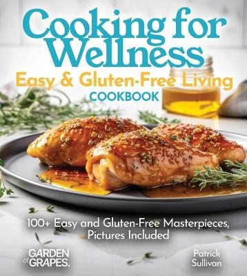 Cooking for Wellness Cookbook - Patrick Sullivan