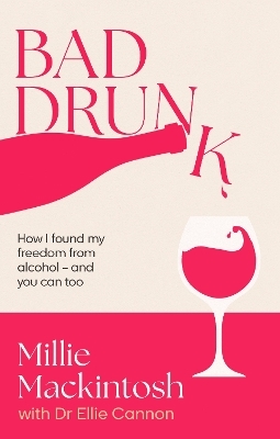 Bad Drunk - Millie Mackintosh
