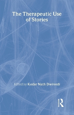 The Therapeutic Use of Stories - 