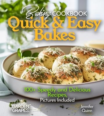 Baking Cookbook Quick and Easy Bakes - Jennifer Quinn