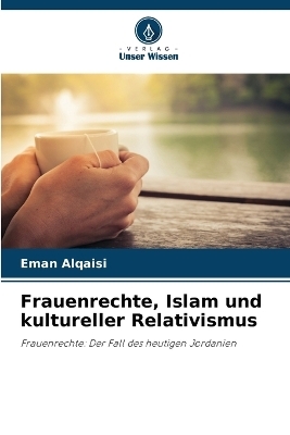 Frauenrechte, Islam und kultureller Relativismus