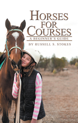 Horses for Courses - Russell S. Stokes