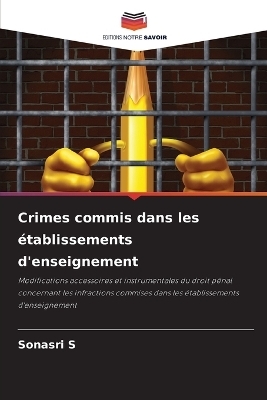 Crimes commis dans les &eacute;tablissements d'enseignement - Sonasri S