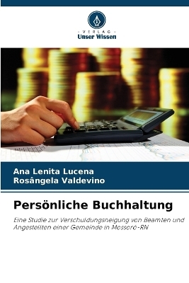 Pers&ouml;nliche Buchhaltung - Ana Lenita Lucena, Ros&acirc;ngela Valdevino