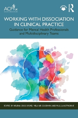 Working with Dissociation in Clinical Practice - 