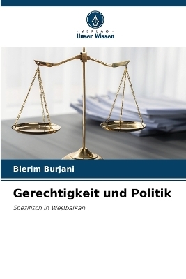 Gerechtigkeit und Politik - Blerim Burjani