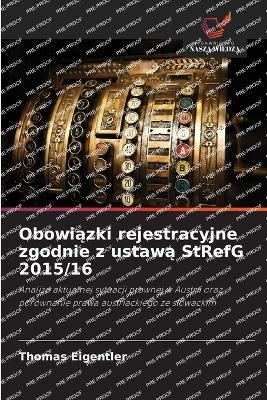 Obowiązki rejestracyjne zgodnie z ustawą StRefG 2015/16