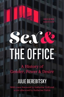 Sex and the Office - Julie Berebitsky