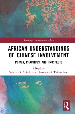 African Understandings of Chinese Involvement - 