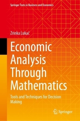 Economic Analysis Through Mathematics - Zrinka Lukač