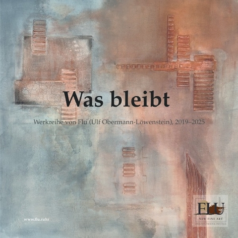 Was bleibt - Ulf Obermann-L&ouml;wenstein