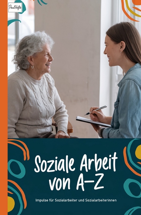 Soziale Arbeit von A-Z - Paul Hefte