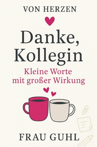 Von Herzen - Für die Menschen, die dir wichtig sind / Danke Kollegin