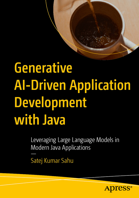 Generative AI-Driven Application Development with Java - Satej Kumar Sahu